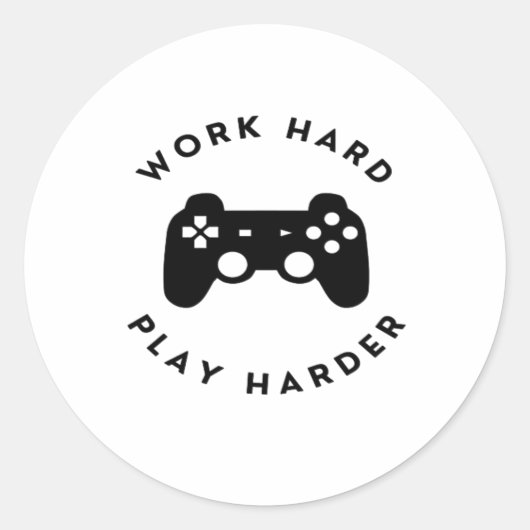 Werk hard Speel zo hard Ontwerp Classic Ronde Sticker (Voorkant)