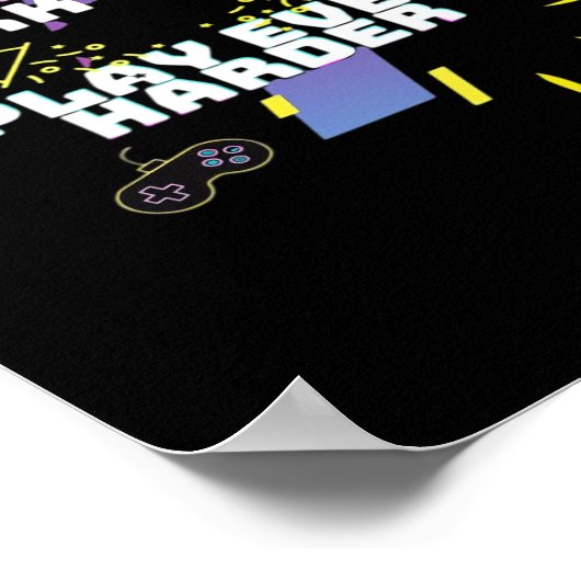 Werk hard, speel zo hard Premium Poster (Hoek)