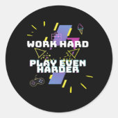 Werk hard, speel zo hard Premium Ronde Sticker (Voorkant)