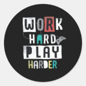 Werk hard Speel zo hard Quote Ronde Sticker (Voorkant)