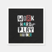 Werk hard Speel zo hard Quote Servet (Voorkant)