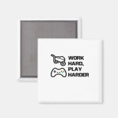 Werk hard, speel zo hard Statement Design Classic Magneet (Voorkant / Achterkant)