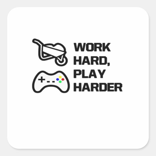 Werk hard, speel zo hard Statement Design Classic Vierkante Sticker (Voorkant)