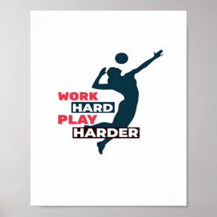 Werk hard Speel zo hard Volleybal Speler Classic Poster