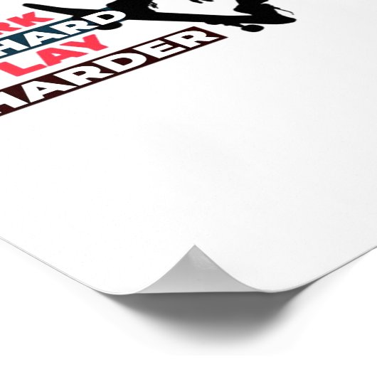 Werk Hard Speel zo hard Vrouw Skateboarder Classic Poster (Hoek)