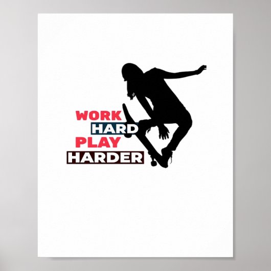Werk Hard Speel zo hard Vrouw Skateboarder Classic Poster (Voorkant)