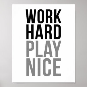 Werk hard spelen leuk poster