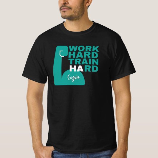 Werk hard trein hard t-shirt (Voorkant)