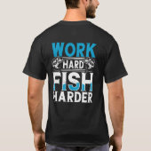 Werk hard vis harder grappig vissen t-shirt (Achterkant)