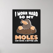Werk hard voor Moles Mole in de tuin Canvas Afdruk (Voorkant)
