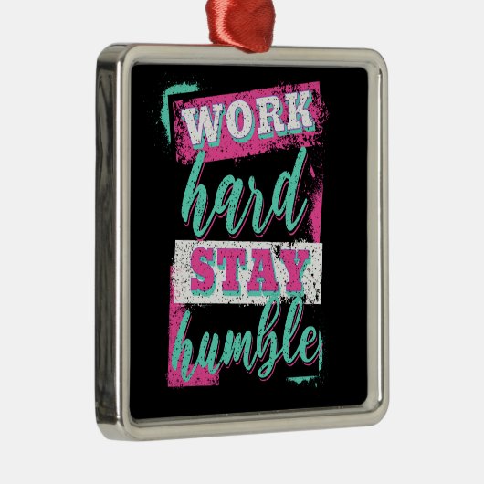 Werk hard voor nederig verblijf metalen ornament (Rechts)