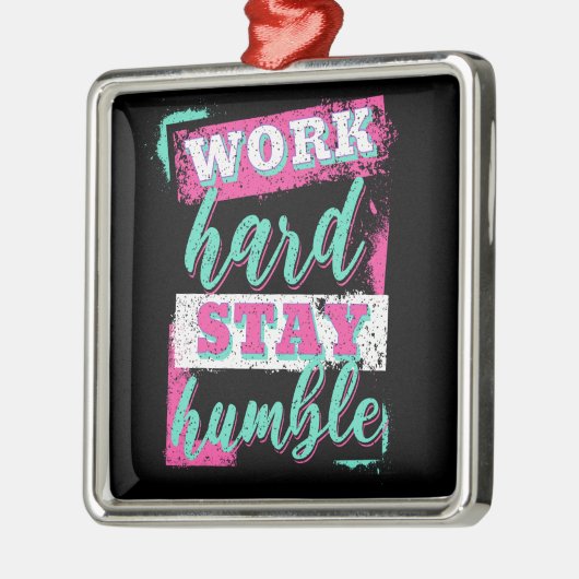 Werk hard voor nederig verblijf metalen ornament (Links)