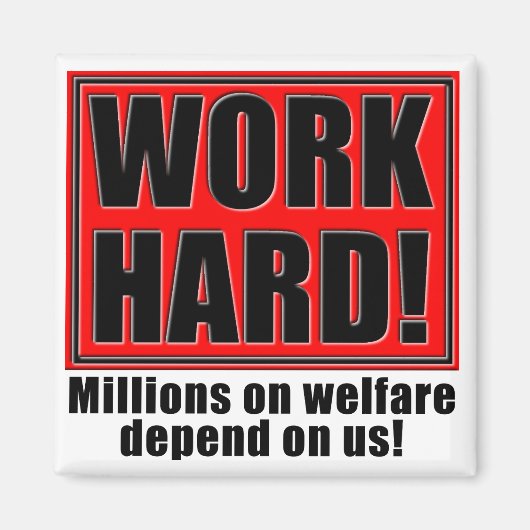 Werk hard voor welzijn magneet (Voorkant)