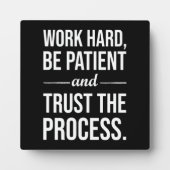 Werk hard, wees geduldig, vertrouw op het proces fotoplaat (Voorkant)