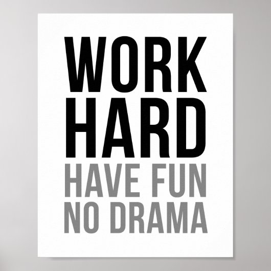 Werk hard werkt geen drama poster (Voorkant)