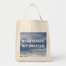 Werk Harder dan marter Bag Tote Bag