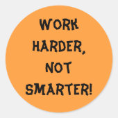 Werk harder, niet slimmer Sticker (Voorkant)