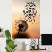 Werk harder om je dromen waar te maken poster (Thuiskantoor)