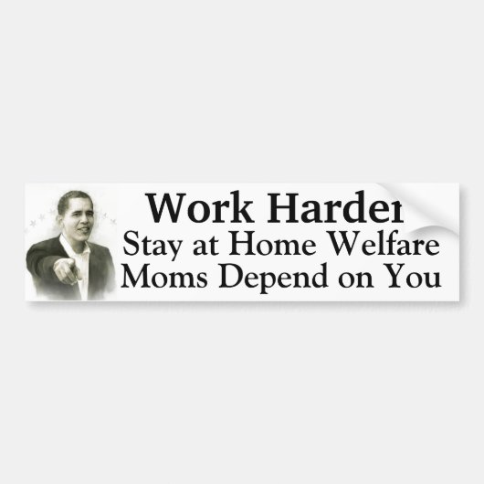 Werk harder op het thuisfront - welzijnsmoeders zi bumpersticker (Voorkant)