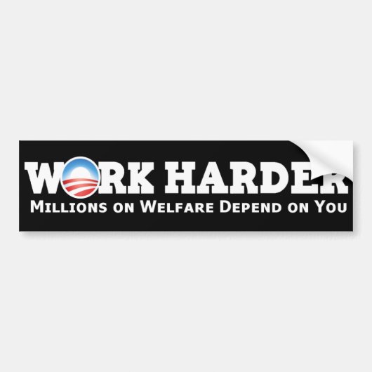 Werk harder tegen Obama Bumpersticker (Voorkant)