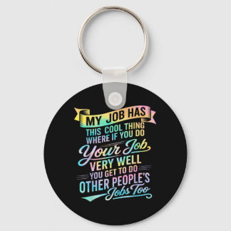 Werk heeft deze coole ding grappige werkplek uitsp sleutelhanger