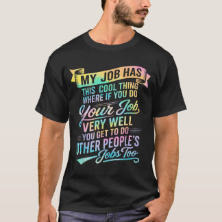 Werk heeft deze koude ding grap werkplek uitsprake t-shirt
