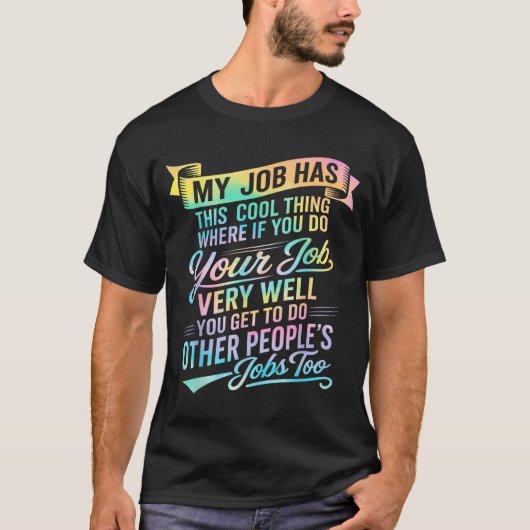 Werk heeft deze koude ding grap werkplek uitsprake t-shirt (Voorkant)