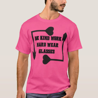Werk in het soort hard Draag Glasses 48 T-shirt