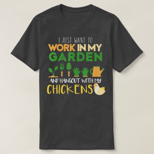 Werk in mijn tuinhut met mijn kippen t-shirt (Design voorkant)