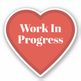 Werk in uitvoering Hartsticker - Herkenbare sticke Sticker