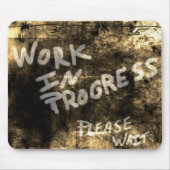 Werk in uitvoering Mousepad Muismat (Voorkant)