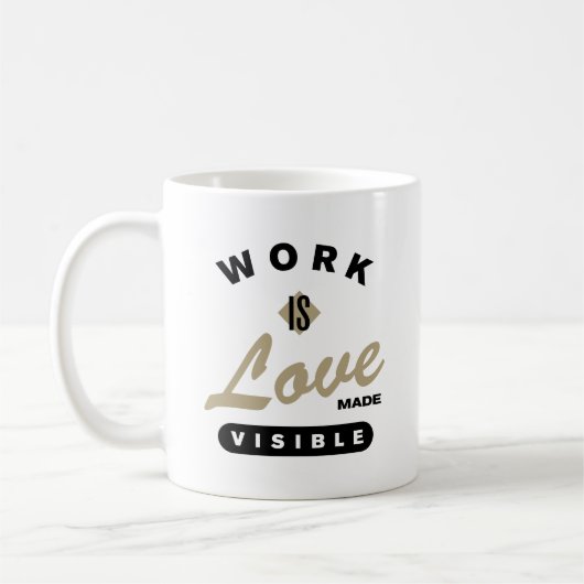 Werk is liefde zichtbaar gemaakt koffiemok (Links)