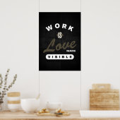 Werk is liefde zichtbaar gemaakt poster (Keuken)