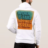 Werk is nep geluk is echt hoodie (Achterkant)