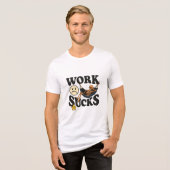 😒 Werk is Vreselijk – Draag Je Stemming Hardop Tri-Blend Shirt (Voorkant volledig)