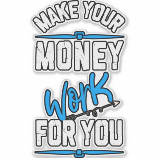 Werk je geld goed voor je sticker (Voorkant)