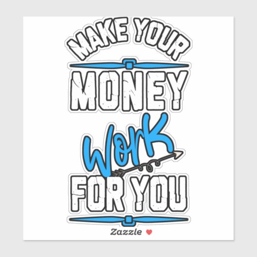 Werk je geld goed voor je sticker (Vel)