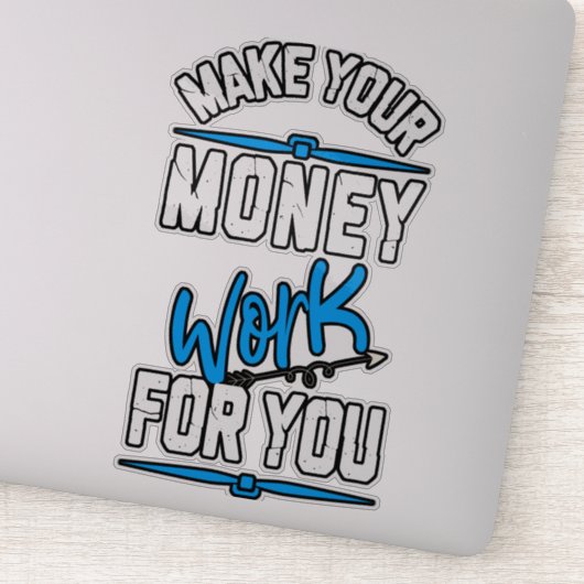 Werk je geld goed voor je sticker (Detail)