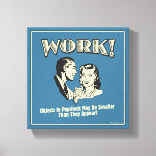 Werk: kleiner dan ze verschijnen canvas afdruk