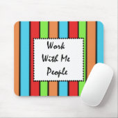 Werk met mij mensen: Mousepad Muismat (Met muis)