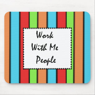 Werk met mij mensen: Mousepad Muismat