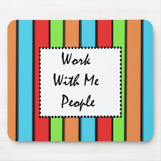 Werk met mij mensen: Mousepad Muismat (Voorkant)