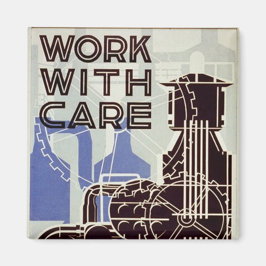 Werk met zorg - 1936 magneet (Voorkant)