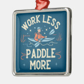 Werk minder peddel meer kajakken metalen ornament (Links)