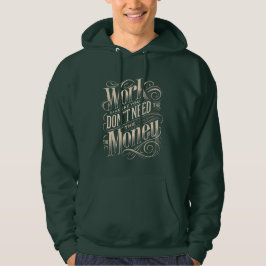 Werk motivatie aan je dromen hoodie