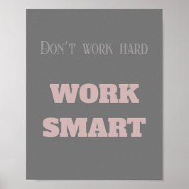 Werk niet hard de slimme motivatie tekstdoelstelli poster