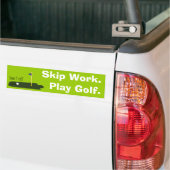 Werk overslaan. Speel Golf. Bumpersticker (Op Truck)