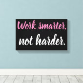 Werk slimmer, niet hardere kunst op muurdoek canvas afdruk (Insitu (Houten vloer))