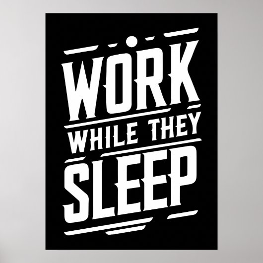 Werk terwijl ze slapen, Succes, Gym, Hustle, Grind Poster (Voorkant)