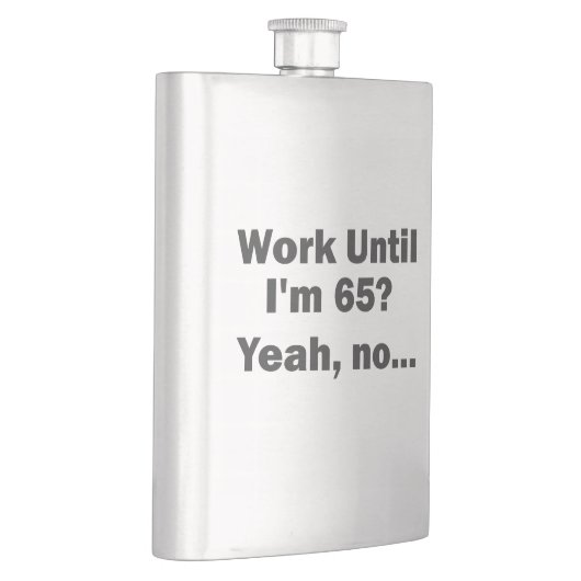 Werk tot mijn 65ste? Nee, dank je... Flacon (Rechts)